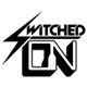 Switched On